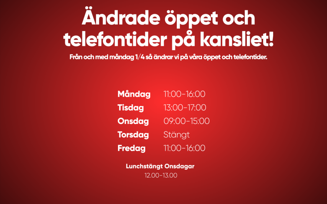 Nya öppettider och telefontider på kansliet