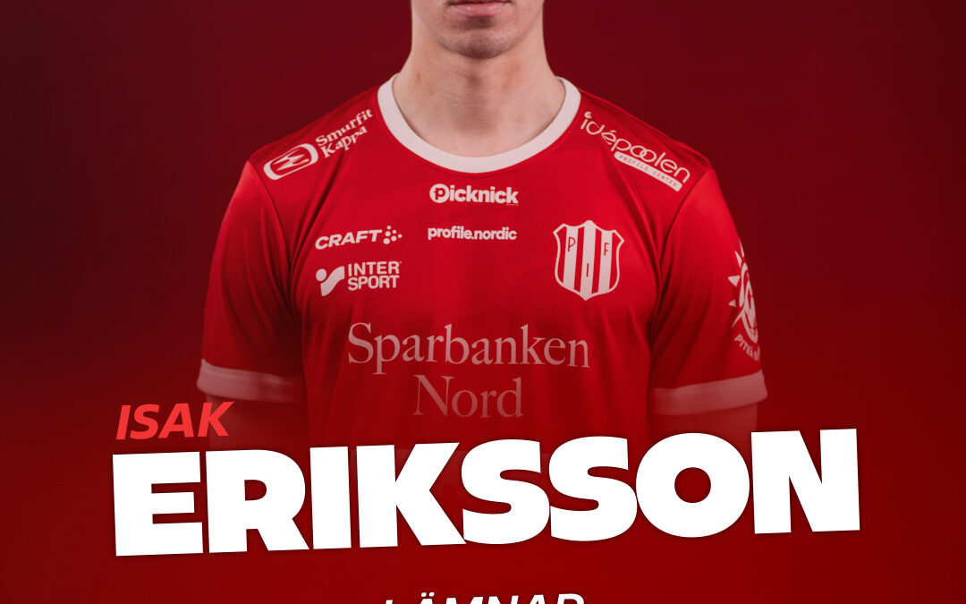 Isak Eriksson lämnar